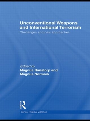 Unconventional Weapons and International Terrorism by Magnus Ranstorp