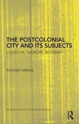 Postcolonial City and Its Subjects book