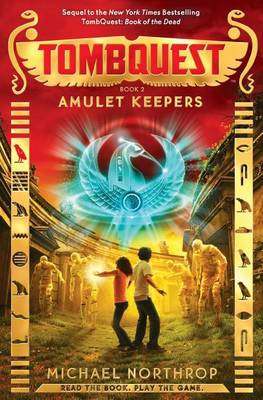 Amulet Keepers (Tombquest, Book 2) by Michael Northrop