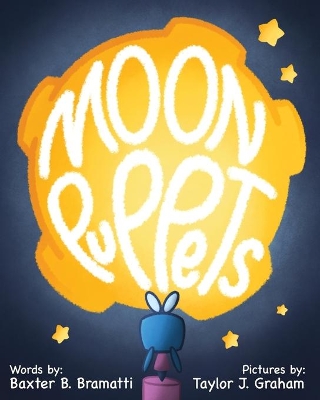 Moon Puppets: A Flora Figglesworth Fantasy by Baxter B Bramatti