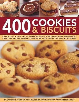 400 Cookies & Biscuits by Catherine & Farrow, Joanna & Barrett, V Atkinson