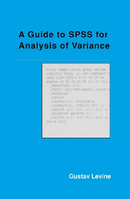Guide to SPSS for Analysis of Variance by Gustav Levine