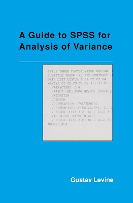 A Guide to SPSS for Analysis of Variance by Gustav Levine