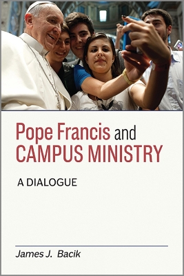 Pope Francis and Campus Ministry book