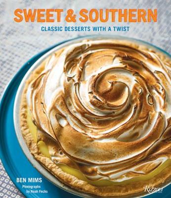 Sweet and Southern : Classic Desserts with a Twist book