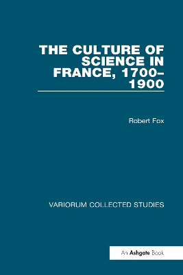 Culture of Science in France, 1700-1900 book