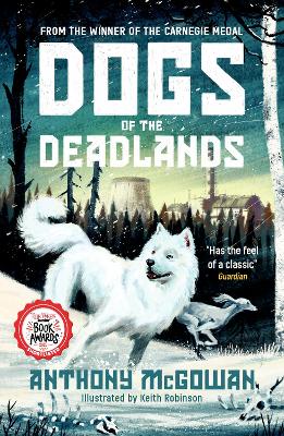 Dogs of the Deadlands: SHORTLISTED FOR THE WEEK JUNIOR BOOK AWARDS book