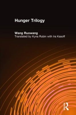 Hunger Trilogy by Wang Ruowang