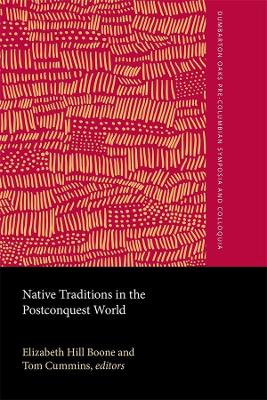 Native Traditions in the Postconquest World book