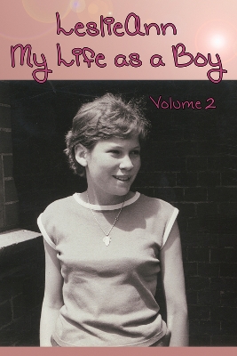 LeslieAnn: My Life as a Boy by E. J. Gold