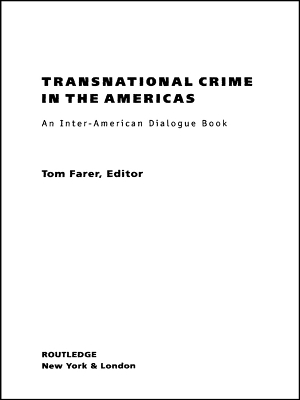 Transnational Crime in the Americas by Tom J. Farer