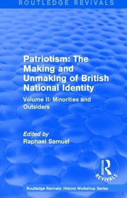 Patriotism: The Making and Unmaking of British National Identity (1989) by Raphael Samuel