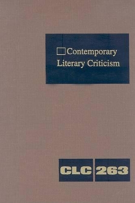 Contemporary Literary Criticism: Criticism of the Works of Today's Novelists, Poets, Playwrights, Short Story Writers, Scriptwriters, and Other Creative Writers by Jeffrey W Hunter