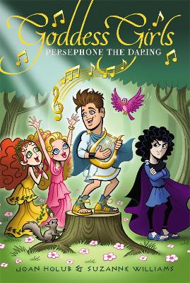 Goddess Girls #11: Persephone the Daring book
