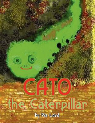 Cato the Caterpillar book