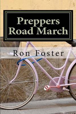 Preppers Road March by Ron Foster
