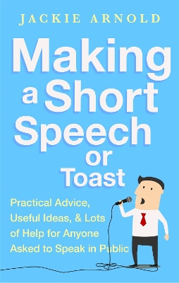 Making a Short Speech or Toast book