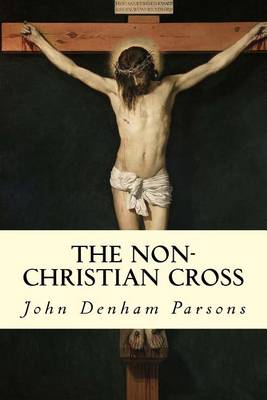 Non-Christian Cross by John Denham Parsons