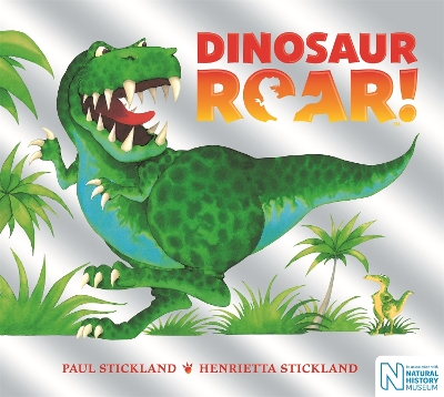 Dinosaur Roar! by Henrietta Stickland