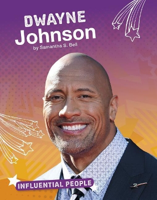 Dwayne Johnson (Influential People) by Samantha S. Bell
