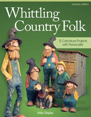 Whittling Country Folk, Rev Edn book