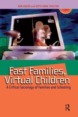 Fast Families, Virtual Children by Ben Agger