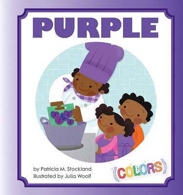 Purple by Patricia M Stockland