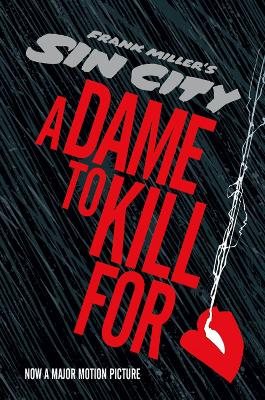 Sin City 2: A Dame To Kill For book