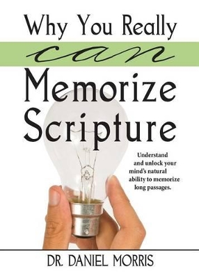 Why You Really Can Memorize Scripture book