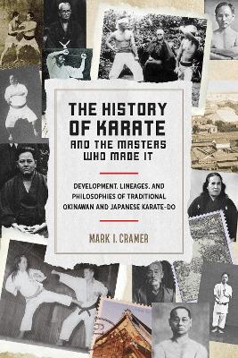 History Of Karate And The Masters Who Made It book