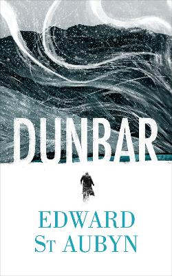 Dunbar by Edward St. Aubyn