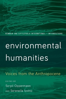 Environmental Humanities by Serpil Oppermann