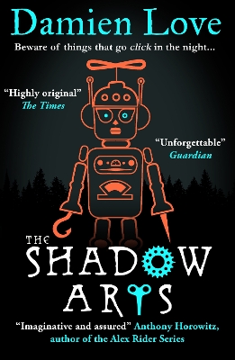 The Shadow Arts: ‘A dark, mysterious, adrenaline-pumping rollercoaster of a story’ Kieran Larwood book