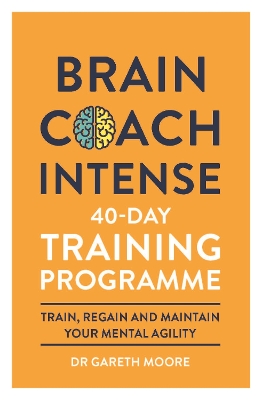 Brain Coach Intense: 40-Day Training Programme book