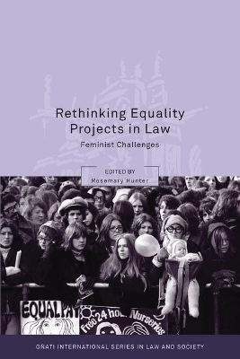 Rethinking Equality Projects in Law: Feminist Challenges by Professor Rosemary Hunter