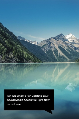 Ten Arguments For Deleting Your Social Media Accounts Right Now book