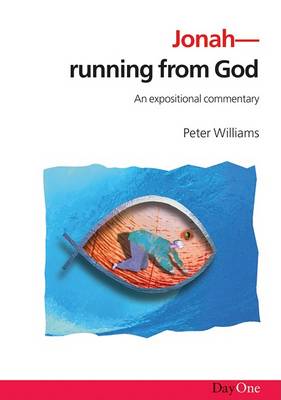Jonah: Running from God - An Expositional Commentry book