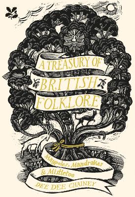 Treasury of British Folklore by Dee Dee Chainey