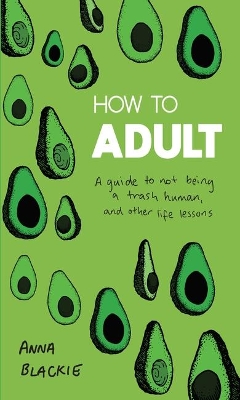 How to Adult by Anna Blackie