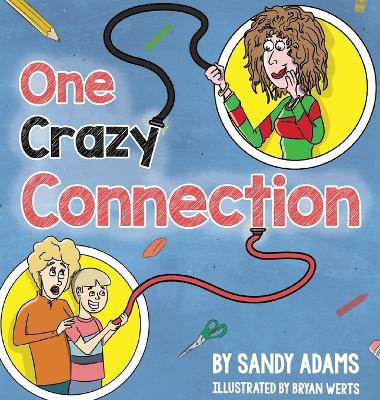 One Crazy Connection by Sandy Adams
