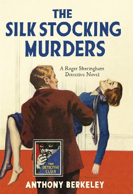 Silk Stocking Murders by Anthony Berkeley