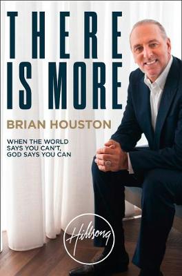 There is More by Brian Houston