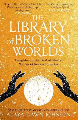 The Library of Broken Worlds by Alaya Dawn Johnson