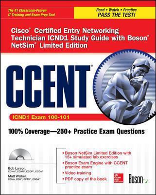 CCENT Cisco Certified Entry Networking Technician ICND1 Study Guide (Exam 100-101) with Boson NetSim Limited Edition book