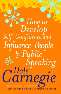 How To Develop Self-Confidence by Dale Carnegie