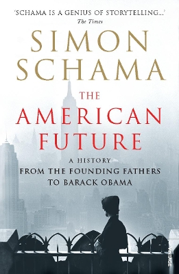 The American Future by Simon Schama, CBE