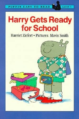 Harry Gets Ready for School book