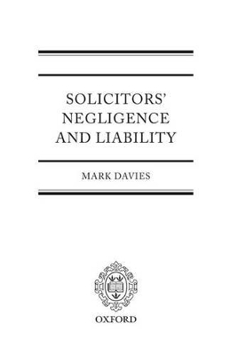 Solicitors' Negligence and Liability book