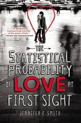 Statistical Probability of Love at First Sight by Jennifer E. Smith