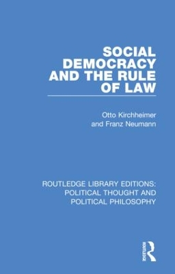 Social Democracy and the Rule of Law by Otto Kirchheimer
